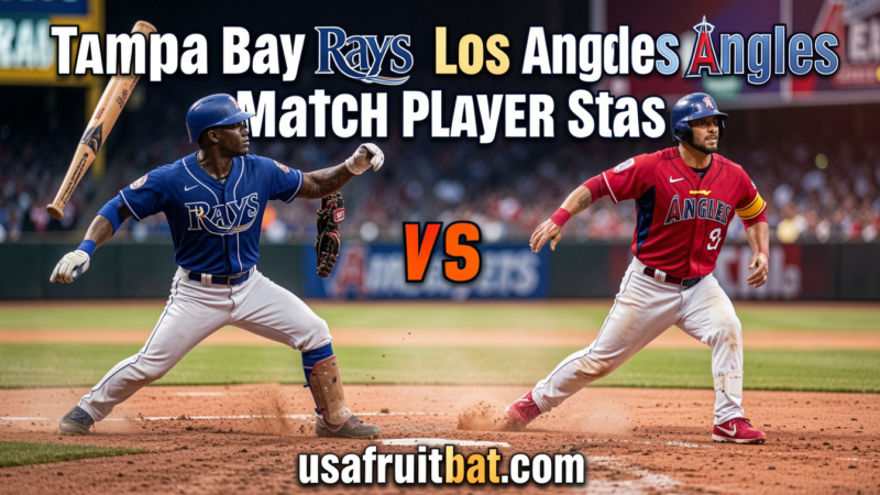 Tampa Bay Rays vs Los Angeles Angels Match Player Stats: Shocking 2026 Rivalry