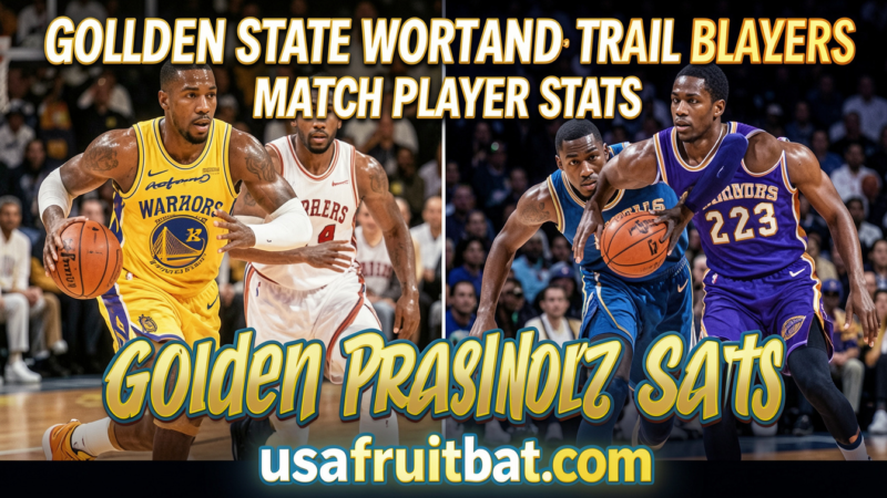 Golden State Warriors vs Portland Trail Blazers Match Player Stats: Shocking Thriller