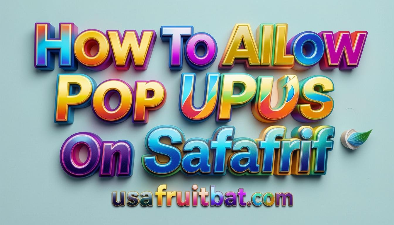 How To Allow Pop Ups On Safari