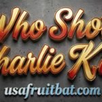 Who Shot Charlie Kirk? Shocking Case Update