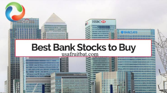Best Bank Stocks to Buy